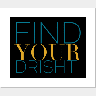 Find Your Drishti, Yoga Inspiration, Yoga Student Gift, Meditation Posters and Art